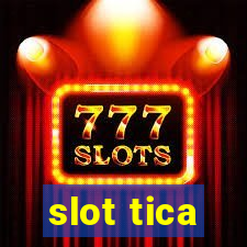 slot tica