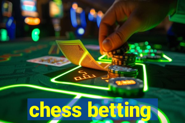 chess betting