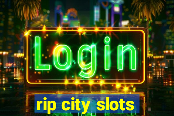 rip city slots