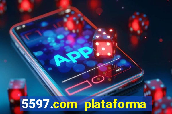 5597.com plataforma de jogos