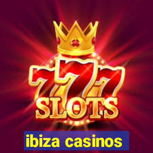 ibiza casinos