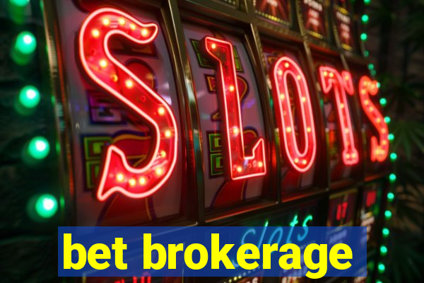 bet brokerage