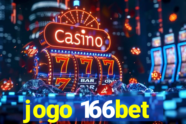 jogo 166bet