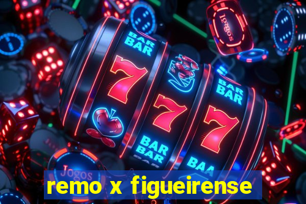 remo x figueirense