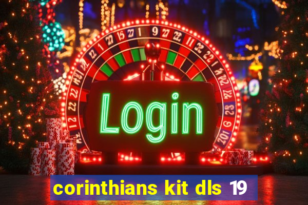 corinthians kit dls 19