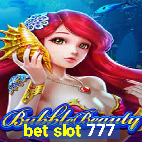 bet slot 777