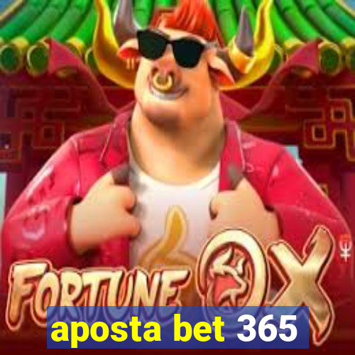 aposta bet 365