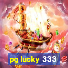 pg lucky 333