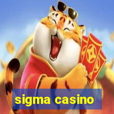 sigma casino