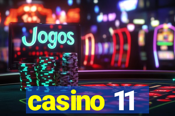 casino 11