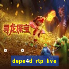 depe4d rtp live slot online