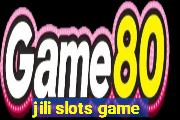 jili slots game