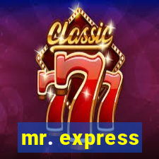 mr. express