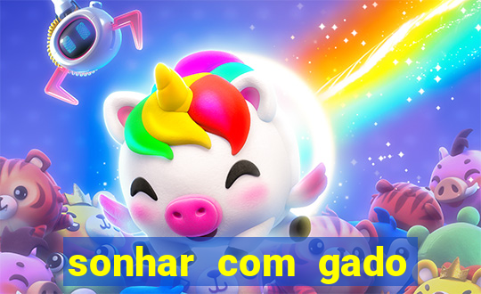 sonhar com gado jogo do bicho