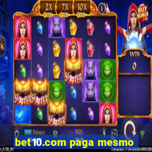 bet10.com paga mesmo