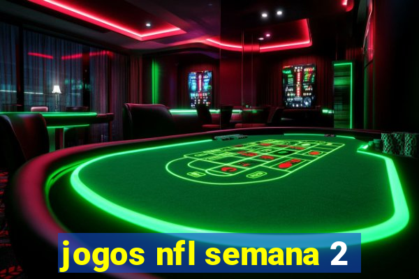 jogos nfl semana 2