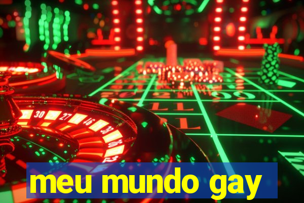 meu mundo gay