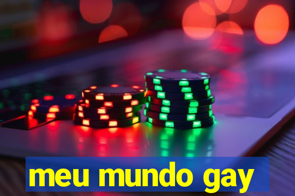 meu mundo gay