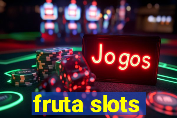 fruta slots