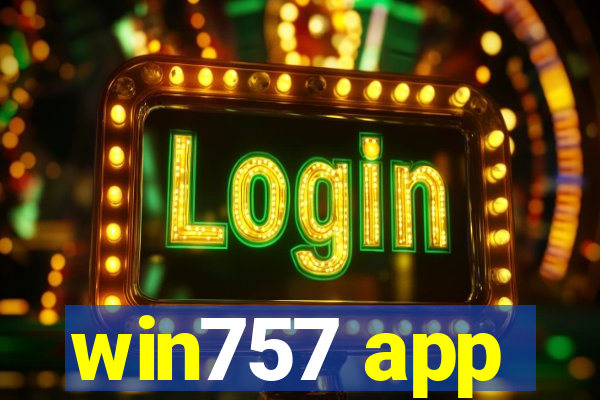 win757 app