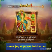 como jogar poker iniciantes