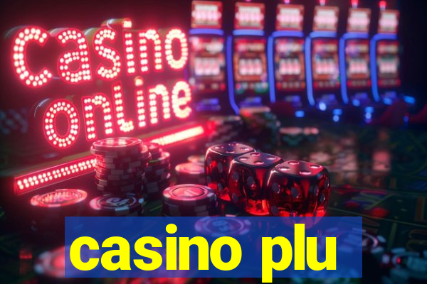 casino plu