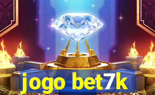 jogo bet7k