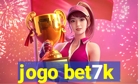 jogo bet7k