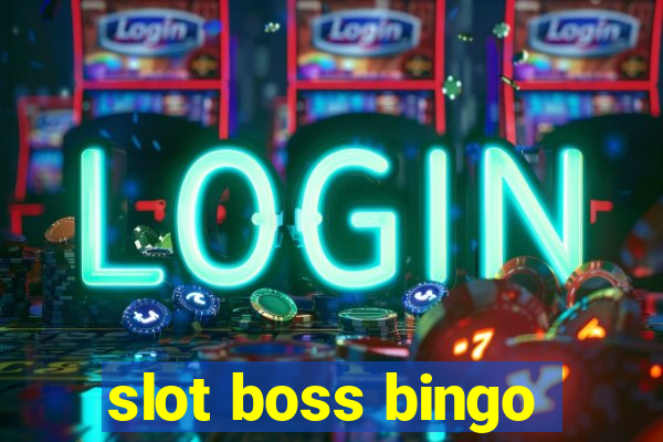 slot boss bingo