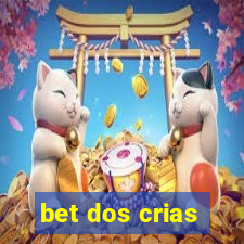 bet dos crias