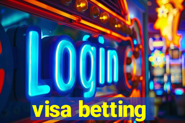 visa betting