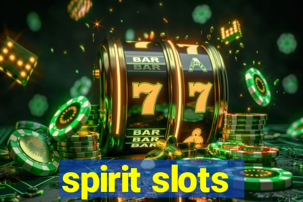 spirit slots