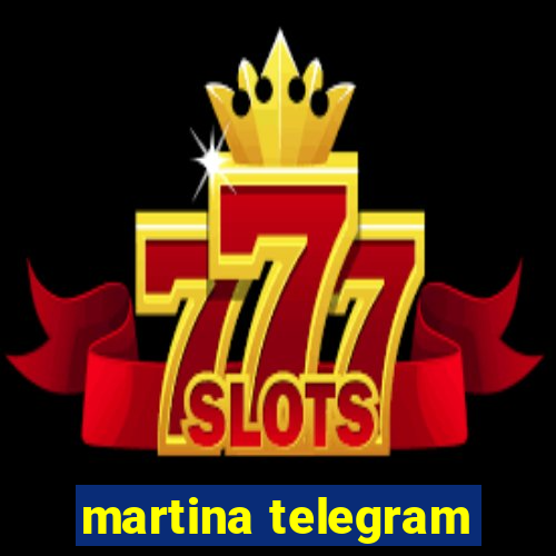 martina telegram