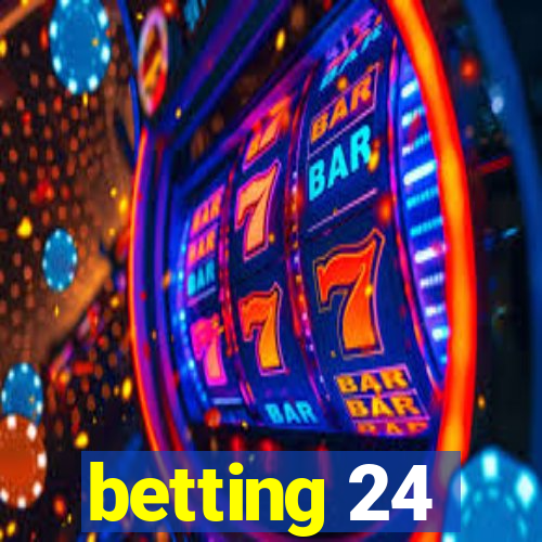 betting 24