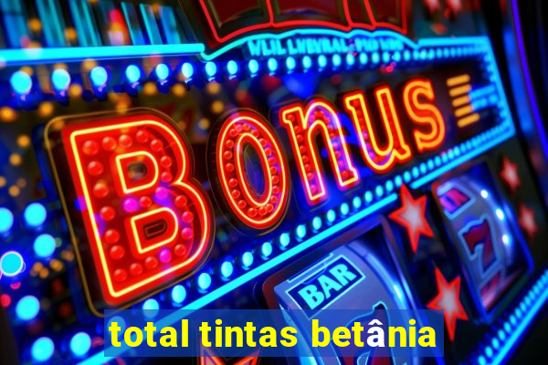 total tintas betânia