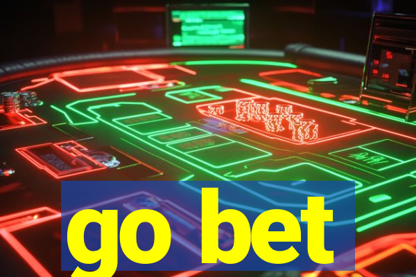 go bet