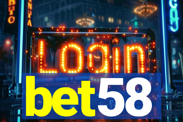 bet58