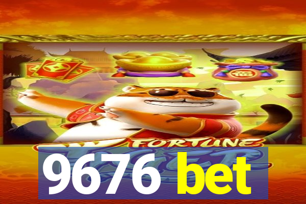 9676 bet