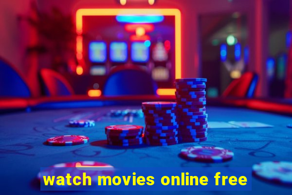 watch movies online free