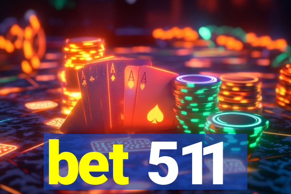 bet 511