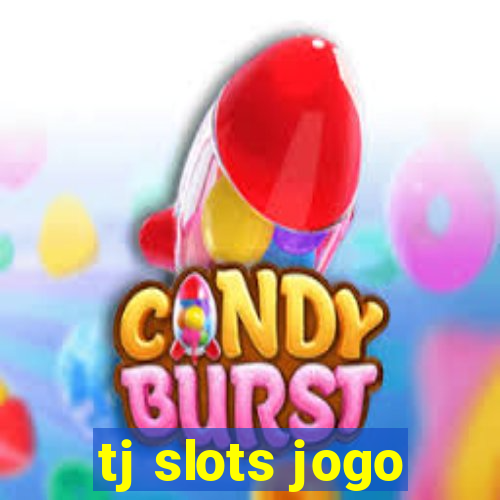 tj slots jogo