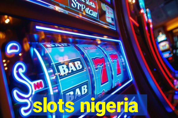 slots nigeria