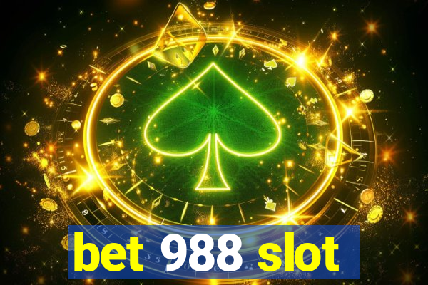 bet 988 slot