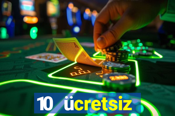 10 ücretsiz depozito casino