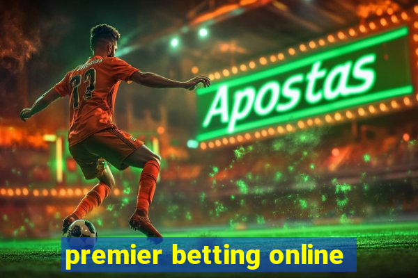 premier betting online