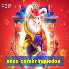 sexo combrinquedos