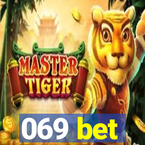 069 bet