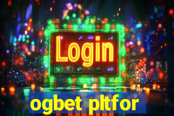 ogbet pltfor