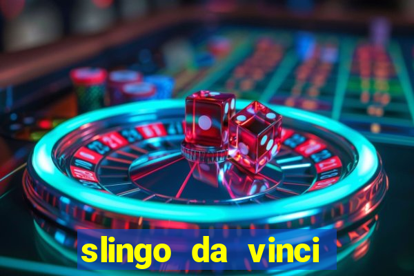 slingo da vinci diamonds slot