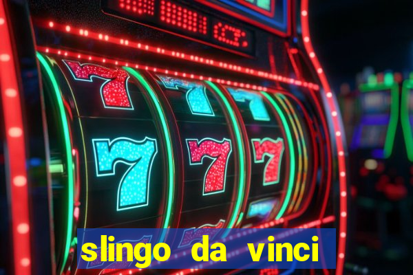 slingo da vinci diamonds slot